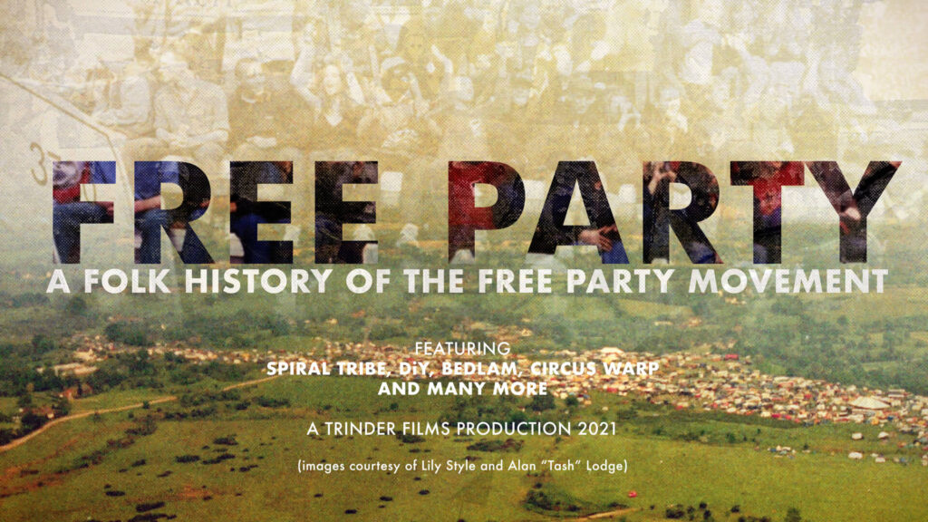 Free Party: A Folk History of the Free Party Movement